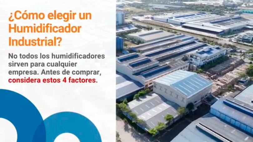 Video - ¿Cómo elegir un humidificador industrial? Guía para seleccionar el equipo adecuado